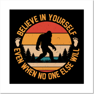 Believe in yourself. Posters and Art